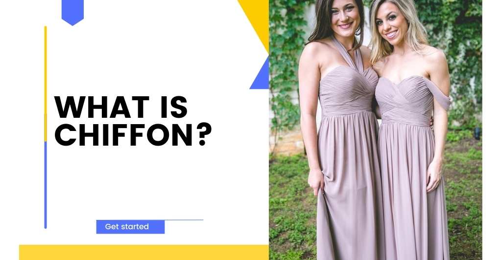 What Is Chiffon?